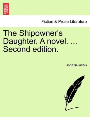 The Shipowner's Daughter. a Novel. ... Second Edition. book