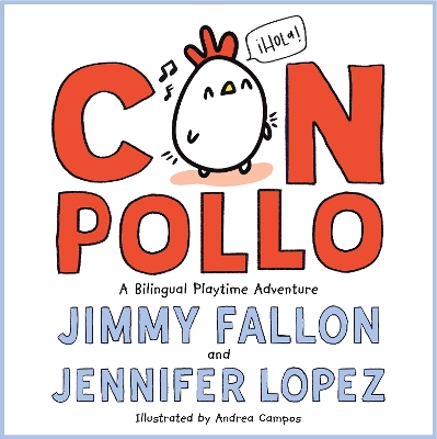 Con Pollo: A Bilingual Playtime Adventure book