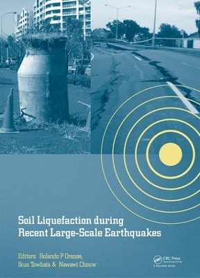 Soil Liquefaction during Recent Large-Scale Earthquakes by Rolando P Orense