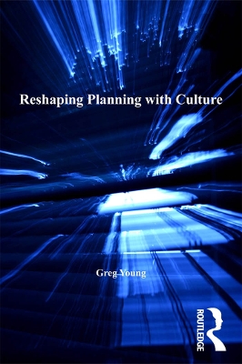 Reshaping Planning with Culture by Greg Young