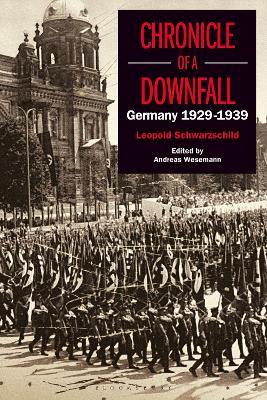 Chronicle of a Downfall: Germany 1929-1939 book