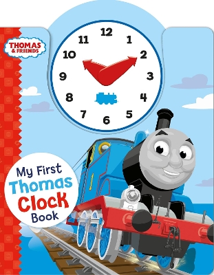 Thomas & Friends: My First Thomas Clock Book by Farshore