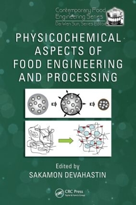Physicochemical Aspects of Food Engineering and Processing book