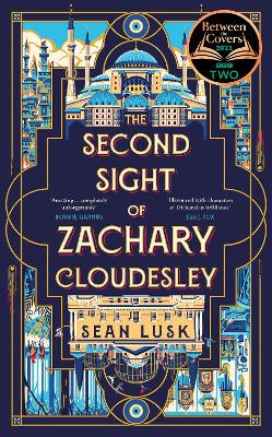 The Second Sight of Zachary Cloudesley: The spellbinding BBC Between the Covers book club pick by Sean Lusk