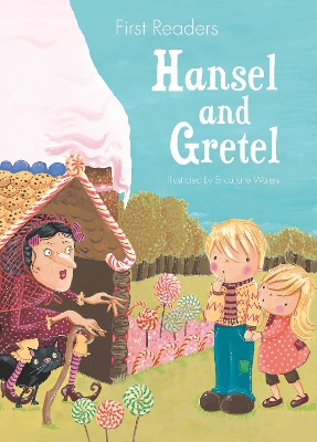 First Readers Hansel and Gretel by Erica Jane Waters