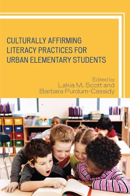 Culturally Affirming Literacy Practices for Urban Elementary Students book