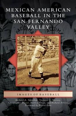 Mexican American Baseball in the San Fernando Valley book