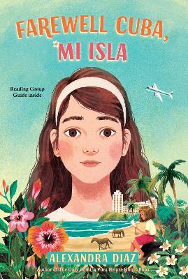 Farewell Cuba, Mi Isla by Alexandra Diaz