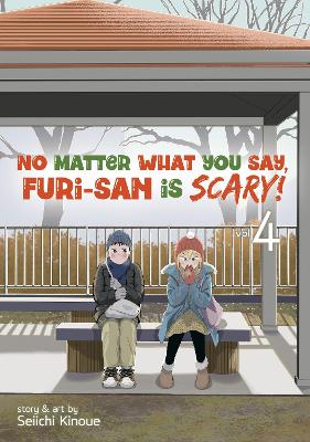 No Matter What You Say, Furi-san is Scary! Vol. 4 book