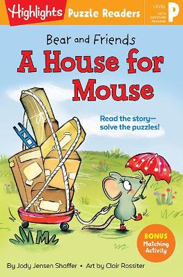 Bear and Friends: A House for Mouse by J Shaffer