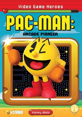 Pac-Man: Arcade Pioneer book