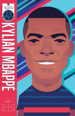 Kylian Mbappé (Football Legends) book