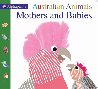 Alphaprints Australian Animals Mothers and Babies book