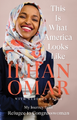 This Is What America Looks Like: My Journey from Refugee to Congresswoman book