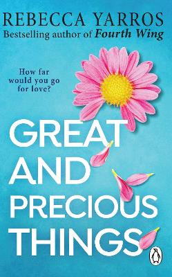 Great and Precious Things: TikTok made me buy it: The most heart-warming and emotional romance of 2023 from the Sunday Times bestseller book