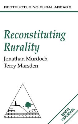 Reconstituting Rurality by Jonathan Murdoch