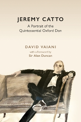 Jeremy Catto: A Portrait of the Quintessential Oxford Don book