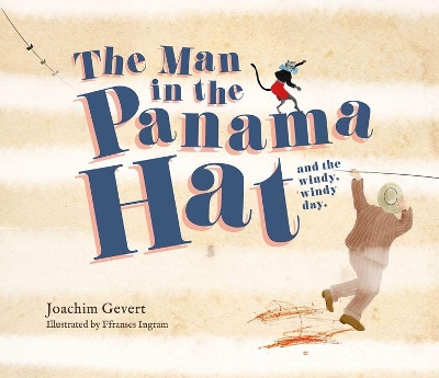 Man in the Panama Hat and the Windy, Windy Day book