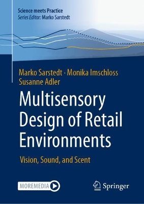 Multisensory Design of Retail Environments: Vision, Sound, and Scent book