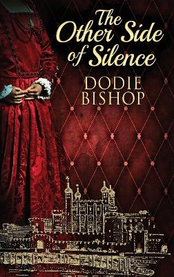 The Other Side Of Silence by Dodie Bishop