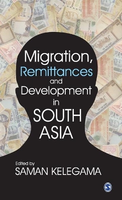 Migration, Remittances and Development in South Asia book