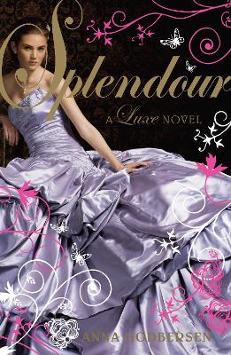 The Splendour by Anna Godbersen