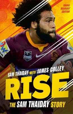 Rise: The Sam Thaiday Story: Young Readers' Edition book