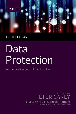 Data Protection: A Practical Guide to UK and EU Law book