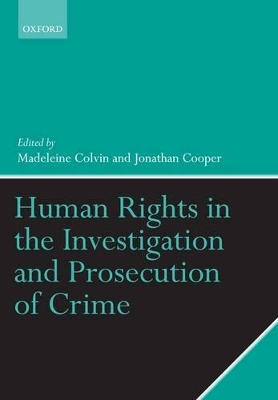 Human Rights in the Investigation and Prosecution of Crime book