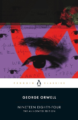 Nineteen Eighty-Four: The Annotated Edition book