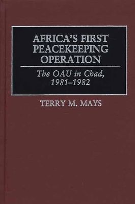 Africa's First Peacekeeping Operation by Terry M. Mays
