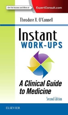 Instant Work-ups: A Clinical Guide to Medicine book