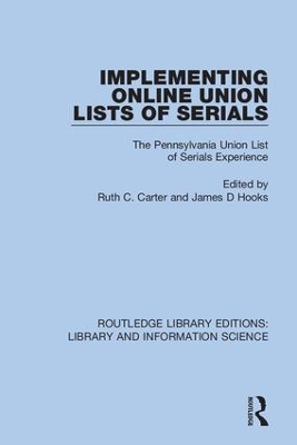 Implementing Online Union Lists of Serials: The Pennsylvania Union Lists of Serials by Ruth C. Carter