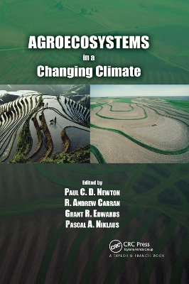 Agroecosystems in a Changing Climate by Paul C.D. Newton