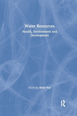 Water Resources: Health, Environment and Development book