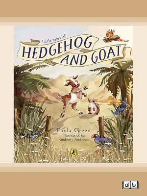 Little Tales of Hedgehog and Goat by Paula Green