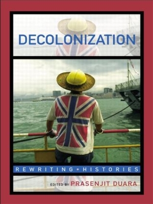 Decolonization by Prasenjit Duara
