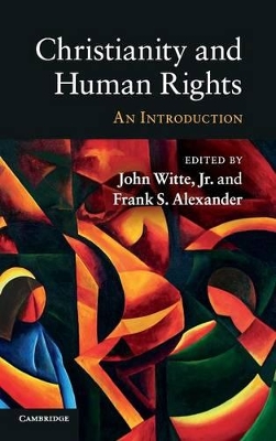 Christianity and Human Rights by John Witte, Jr