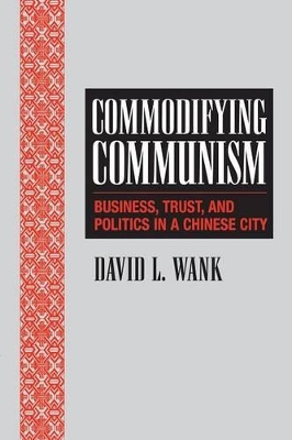 Commodifying Communism by David L. Wank