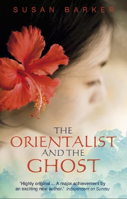 Orientalist And The Ghost by Susan Barker