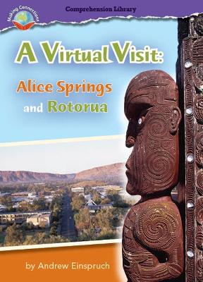 Making Connections Comprehension Library Grade 5: A Virtual Visit - Alice Springs to Rotorua book