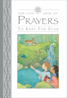 A Lion Book of Prayers to Keep for Ever by Lois Rock