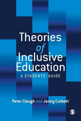 Theories of Inclusive Education by Peter Clough