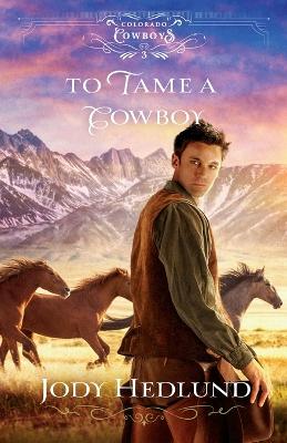 To Tame a Cowboy book