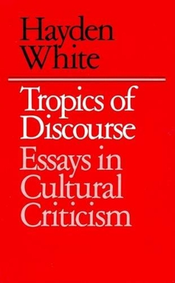 Tropics of Discourse book