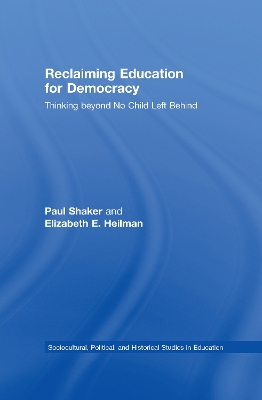 Reclaiming Education for Democracy by Paul Shaker