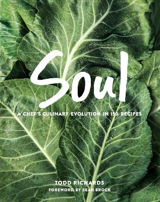 Soul: A Culinary Evolution in 150 Recipes book