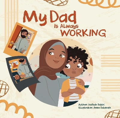 My Dad is Always Working book