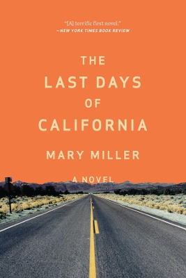 The Last Days of California by Mary Miller