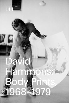 David Hammons: Body Prints, 1968–1979 book